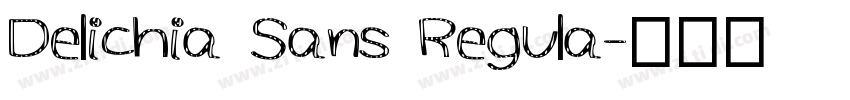 Delichia Sans Regula字体转换